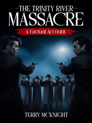 cover image of The Trinity River Massacre